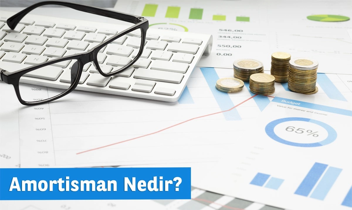 Amortisman Nedir? Nasıl Hesaplanır?